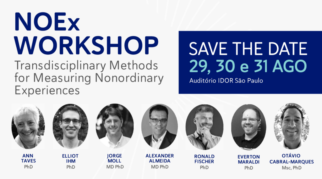 De 29 a 31 de agosto, “NOEx Workshop” discute como mensurar experiências não ordinárias