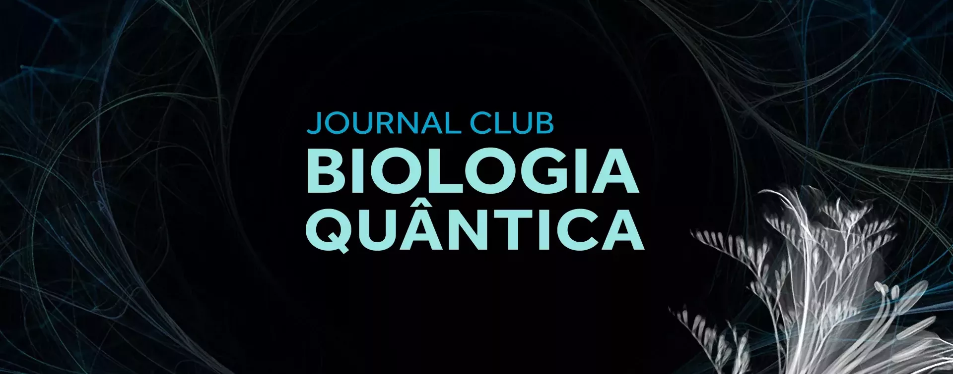 Journal Club em Biologia Quântica